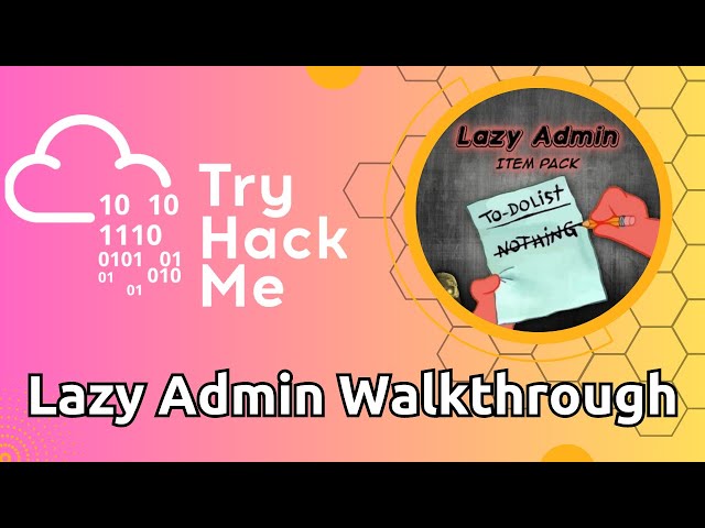 TryHackMe - Lazy Admin Walkthrough