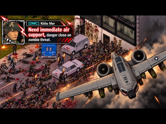 We Called an A-10 On The BIGGEST Zombie Horde We've Ever Seen
