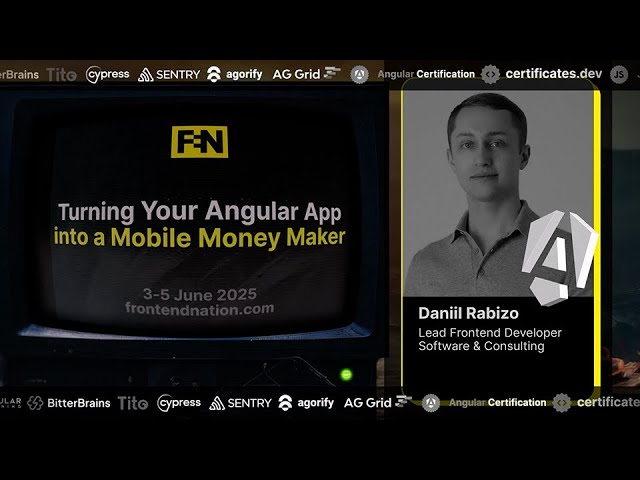 Frontend Nation 2025: Turning Your Angular App into a Mobile Money Maker by  Daniil Rabizo