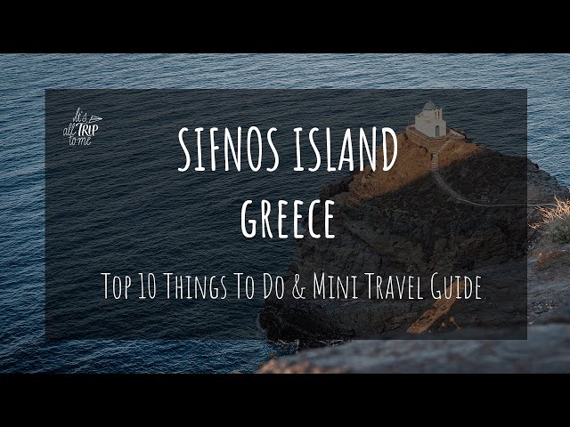 Sifnos Greece: Top 10 Things To Do + Mini Travel Guide (Greek Islands)