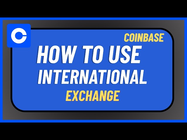 How to Use Coinbase International Exchange !