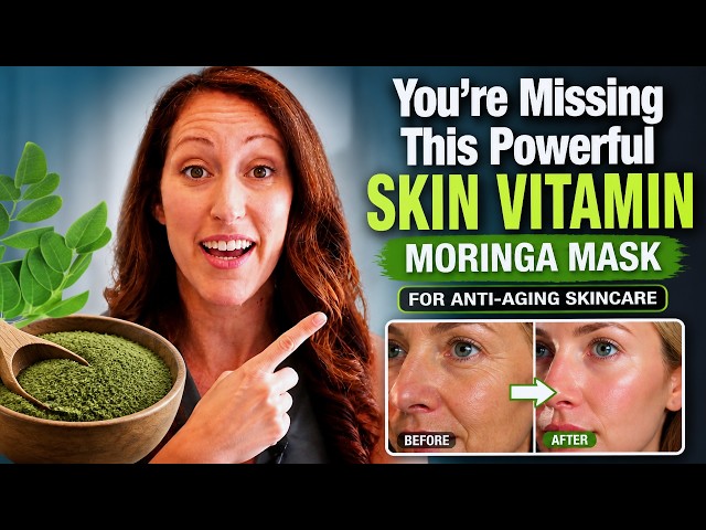You’re Missing This Powerful Skin Vitamin: Moringa Mask for Anti-Aging Skincare