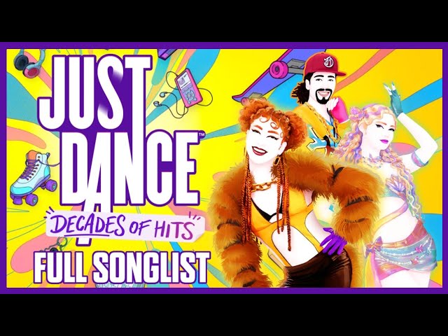 Just Dance: Decades Of Hits - FULL SONGLIST