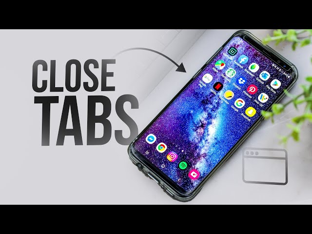 How to Close Tabs on Android Phone (tutorial)
