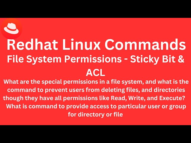 Class 9 - Redhat Linux Commands - Linux File System Permissions - Stickybit and ACL
