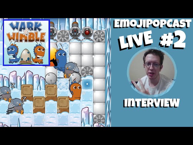 EmojiPopCast Live #2 - Wark & Wimble, Puzzle Game Interview