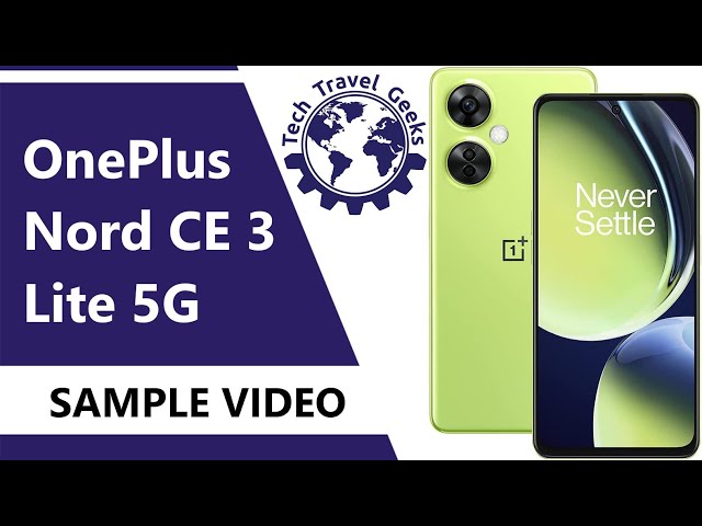 OnePlus Nord CE 3 Lite 5G Sample Video (1080p) - Teyla The Kitten