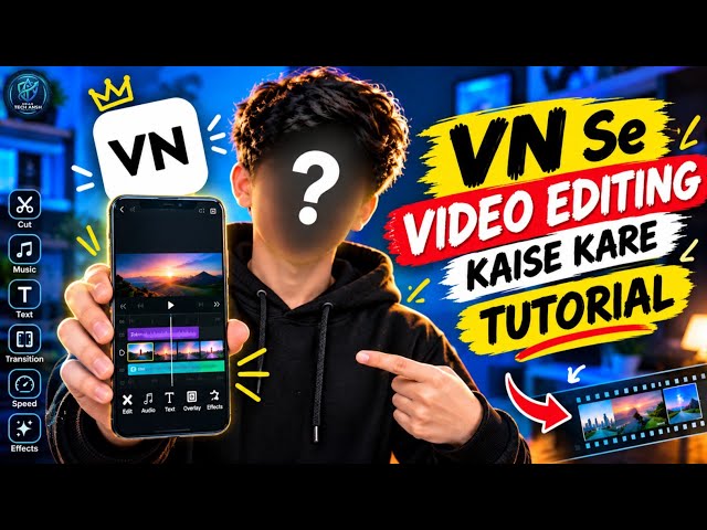 VN Se Video Editing Kaise Kare | VN Video Editor Tutorial | New Update 2026