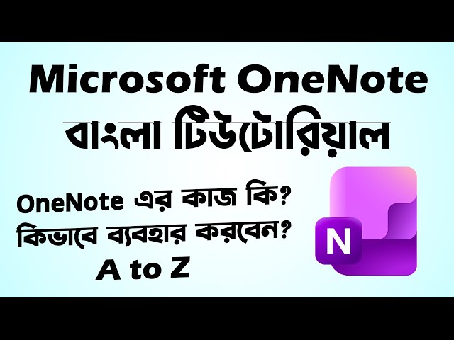 Microsoft OneNote Bangla tutorial | Microsoft OneNote full tutorial in Bangla