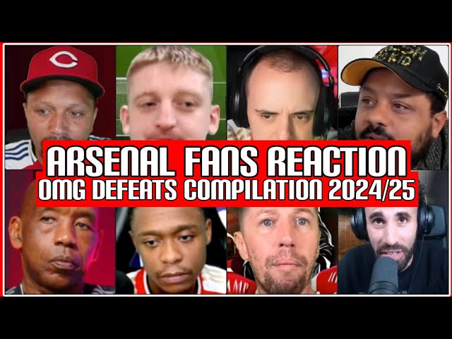 ARSENAL FANS REACTION TO ARSENALS OMG DEFEATS COMPILATION 2024/25