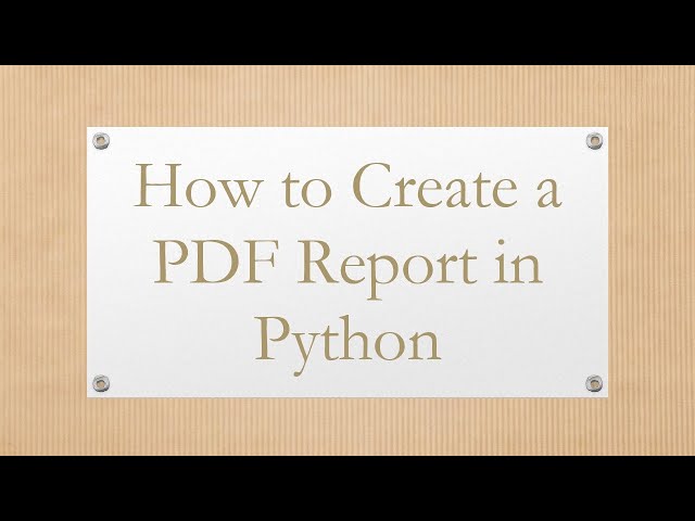 How to Create a PDF Report in Python