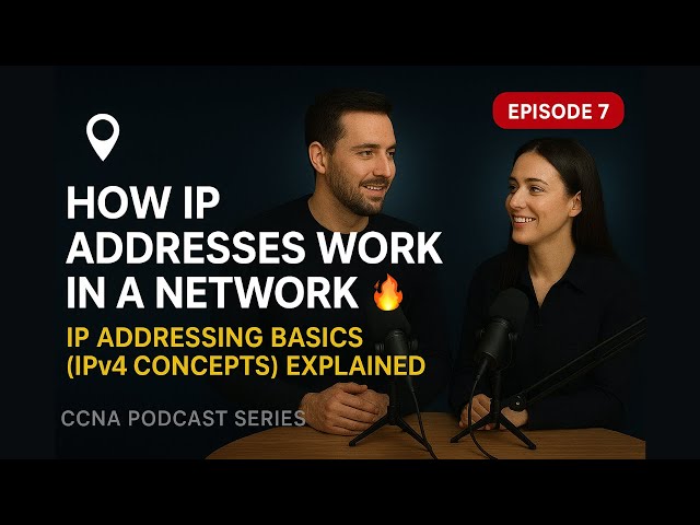 How IP Addresses Work in a Network 🔥 | IPv4 Concepts Explained | CCNA Podcast Ep.7