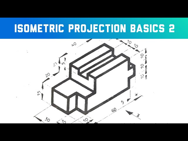 Isometric Projection Tutorial for Beginners 2 in | Technical Drawing 