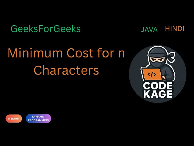 GFG | POTD | Minimum Cost for n Characters | DP | Java | Hindi