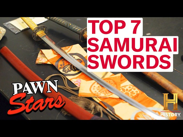 Pawn Stars: TOP 7 SAMURAI SWORDS