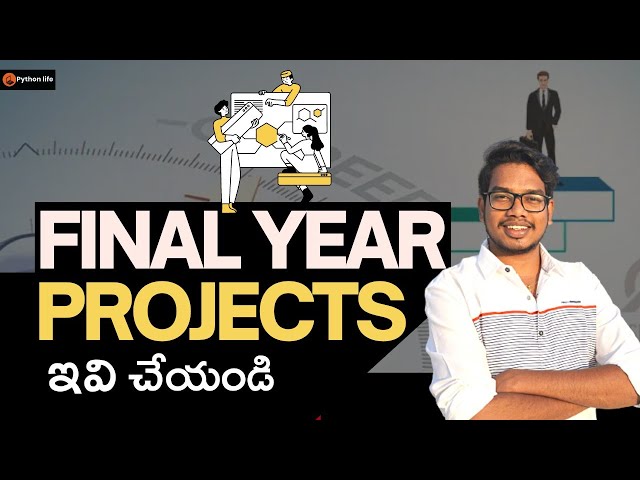 Final year projects ideas | Projects for final years | Final Year Projects Telugu