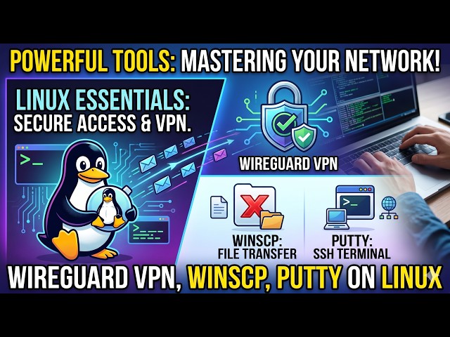 Linux Server Access WireGuard + PuTTY + WinSCP Explained