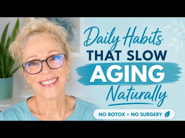 15 DAILY HABITS THAT SLOW AGING NATURALLY (No Botox, Injections or No Surgery!)