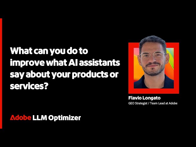 What Can You Do to Improve What AI Assistants Say About Your Products or Services?