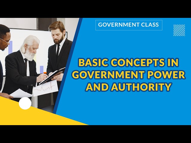 BASIC CONCEPTS IN GOVERNMENT POWER AND AUTHORITY  | GOVERNEMENT | EXAMGUIDE
