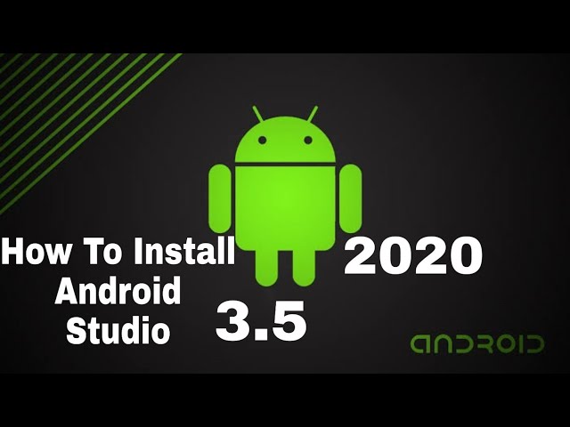 How to install  Android Studio  & Configurations  3.2 Latest version 2020