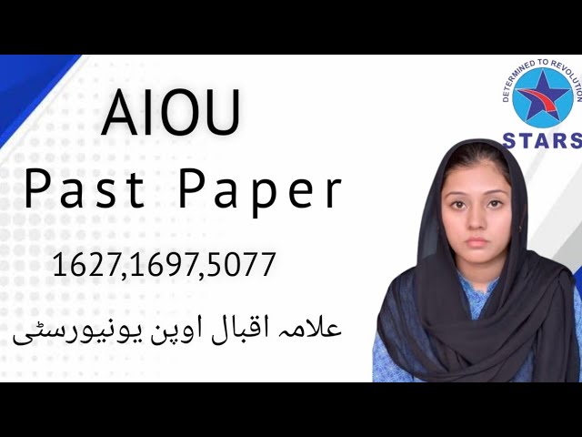AIOU Past Paper Code  1627,1697,5077 | Allama Iqbal Open University Past Paper Spring Semester 2025