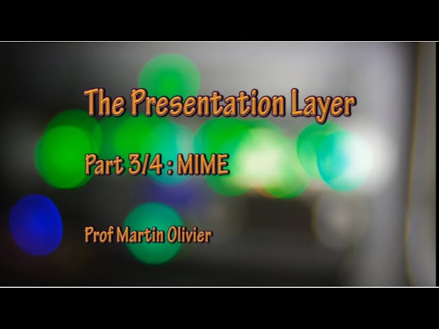 Presentation layer (3/4): MIME (Computer networks)