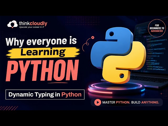 Dynamic Typing in python | why everyone is learning python | Thinkcloudly
