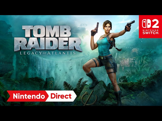 Tomb Raider: Legacy of Atlantis – Coming February 12th, 2027 (Nintendo Switch 2)