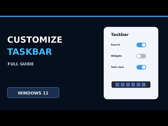 How to Customize the Windows 11 Taskbar – Full Guide