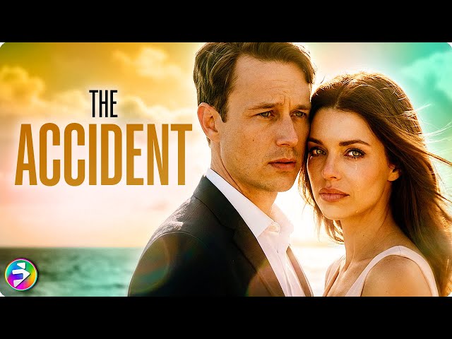 Love Was Never Part of the Plan | THE ACCIDENT | Full Movie