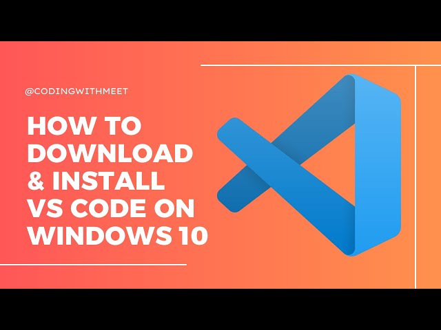 How to download and install vs code on windows 10