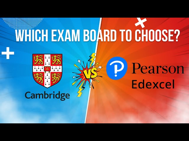 Which Exam board to take Cambridge or Edexcel in 2026?