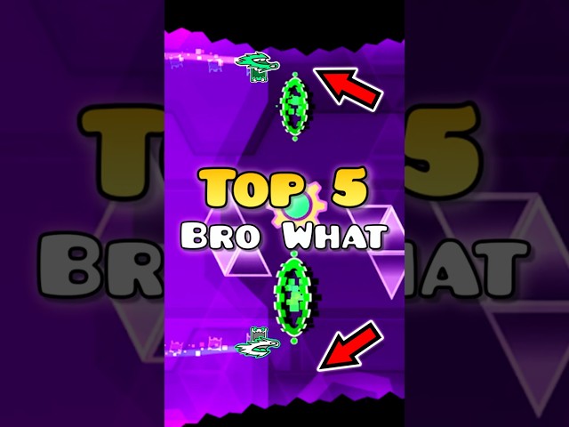 Top 5 Bro What | Geometry dash 2.2