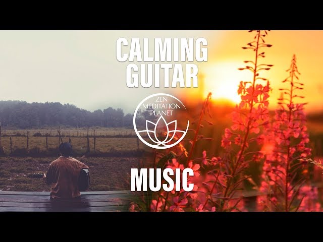 Summer Guitar – Calm Instrumental Music to Chill Out & Admire the Nature