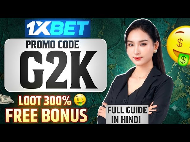 1XBET PROMO CODE / FREE BOOST 1XBET FOR REGISTRATION / PROMO CODE NEW - G2K / 1XBET 2026