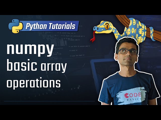 numpy tutorial - basic array operations