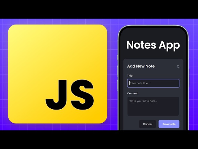 JavaScript Course For Beginners - Build a Notes App