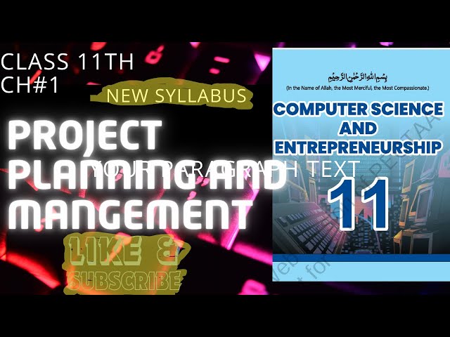 Project planning and management|class 11th computer new syllabus|chapter 1