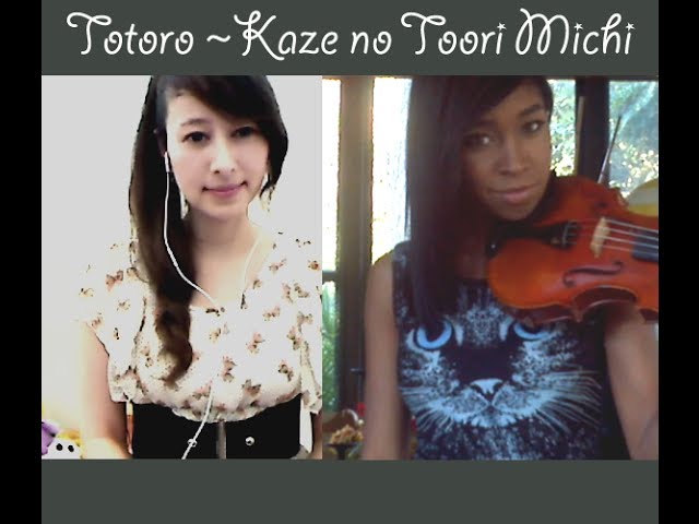 Totoro: Kaze no Toori Michi (piano, violin, voice cover)