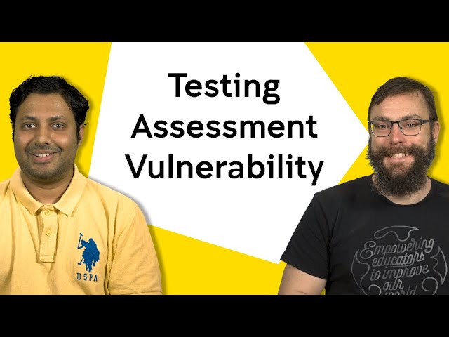A Research Study: Testing Assessment Vulnerability