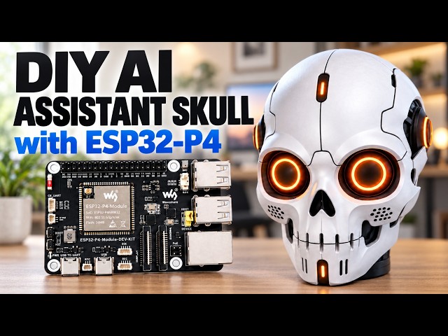 I Built a Desktop AI Assistant Robot with ESP32 P4 & a 3D-Printed Skull