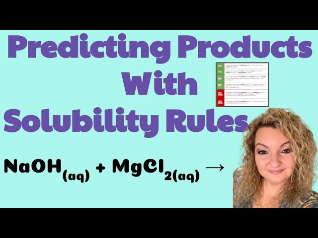 Predicting Products with Solubility Rules Made Easy | Practice Problems, How to Use Solubility Rules