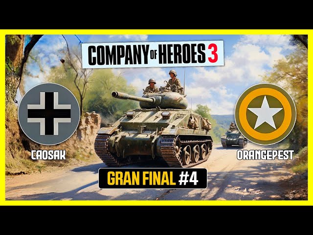 🏆Caosak vs Orangepest #4 | GRAN FINAL (bo5) MASTER LEAGUE  2023 | Company of Heroes 3