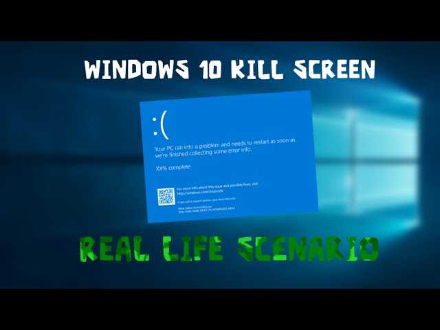 Windows 10 Kill Screen | Live Action