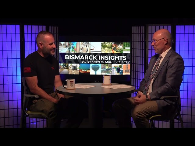 Bismarck Insights with Mayor Mike Schmitz and guest Noah Lindelow