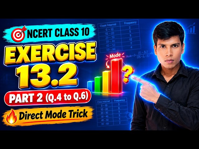 Exercise 13.2 Class 10 Maths Part 2 (Q4, Q5, Q6) | Statistics NCERT New Book | Mode Kaise Nikale?