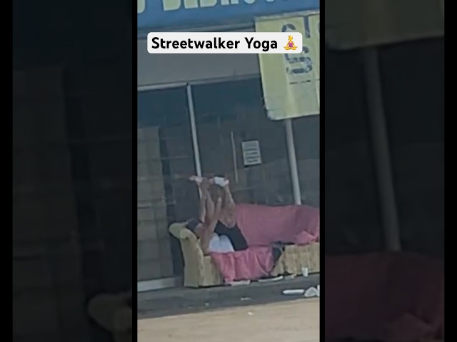 Homeless Woman Doing Couch Yoga 🧘‍♂️ Outside an Abandoned Store #NomadVeteran #StreetLife #yoga