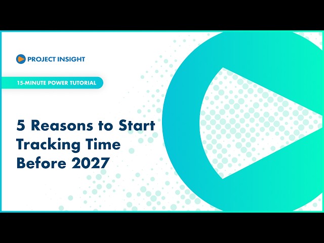 5 Reasons to Start Tracking Time Before 2027
