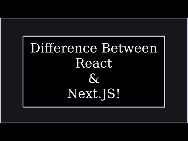 What is Next.JS | Next.JS explained in Hindi | Difference between React and Next.JS in Hindi
